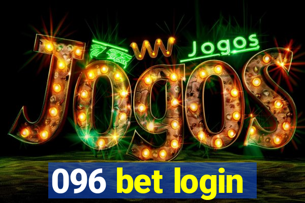 096 bet login